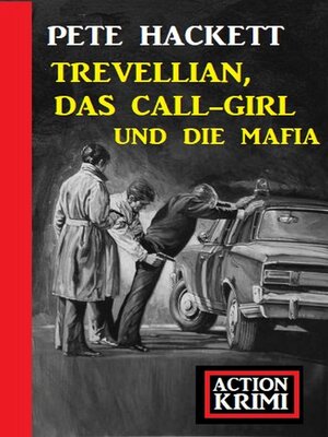 cover image of Trevellian, das Callgirl und die Mafia